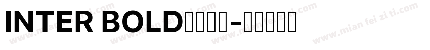 INTER BOLD字体下载字体转换